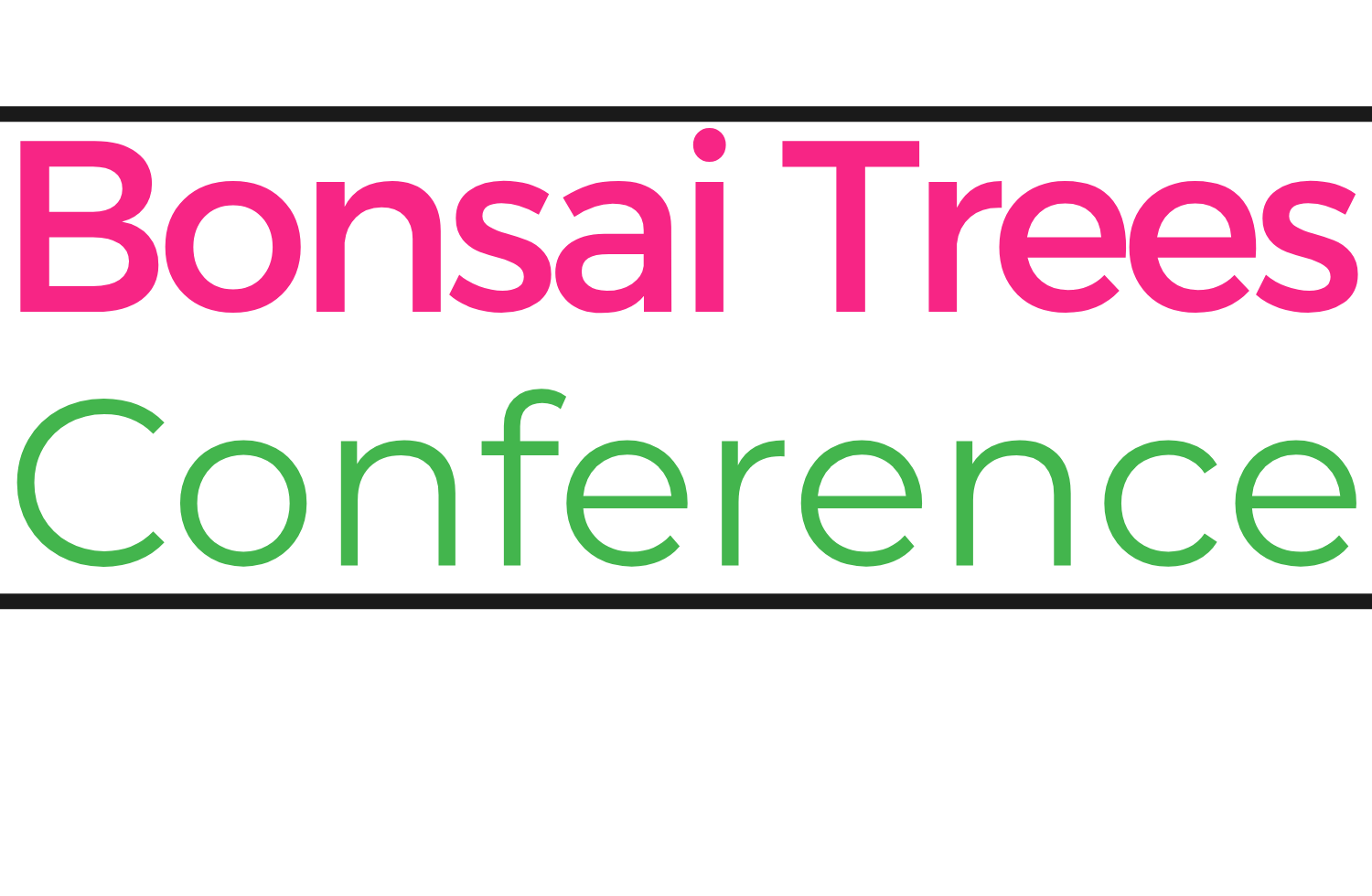 Bonsai Trees Conference