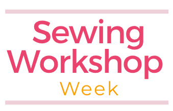 Sewing Workshop Week 2